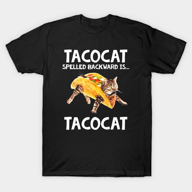 Funny Tacos Shirt Tacocat Spelled Backward Is Cat Gift T-Shirt by Lones Eiless